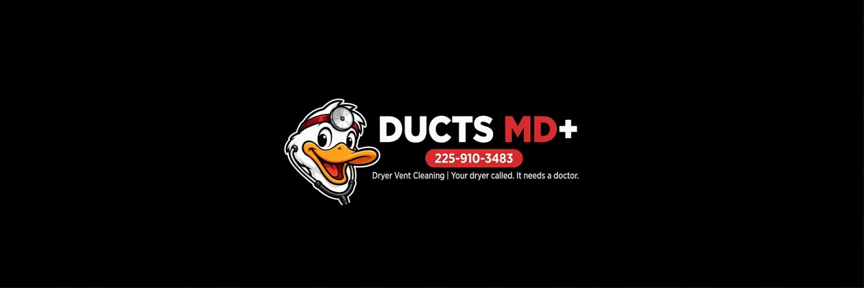 Ducts MD+ - 985-218-5489 - Dryer Vent Cleaning. Your dryer called. It needs a doctor.